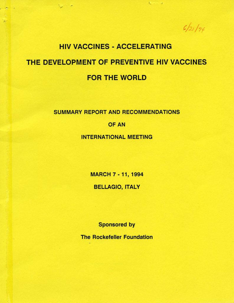 Yellow report cover says "HIV Vaccines - Accelerating the Development of Preventive HIV Vaccines for the World. Summary Report and Recommendations of an International Meeting. March 7-11, 1994, Bellagio, Italy. Sponsored by the Rockefeller Foundation."
