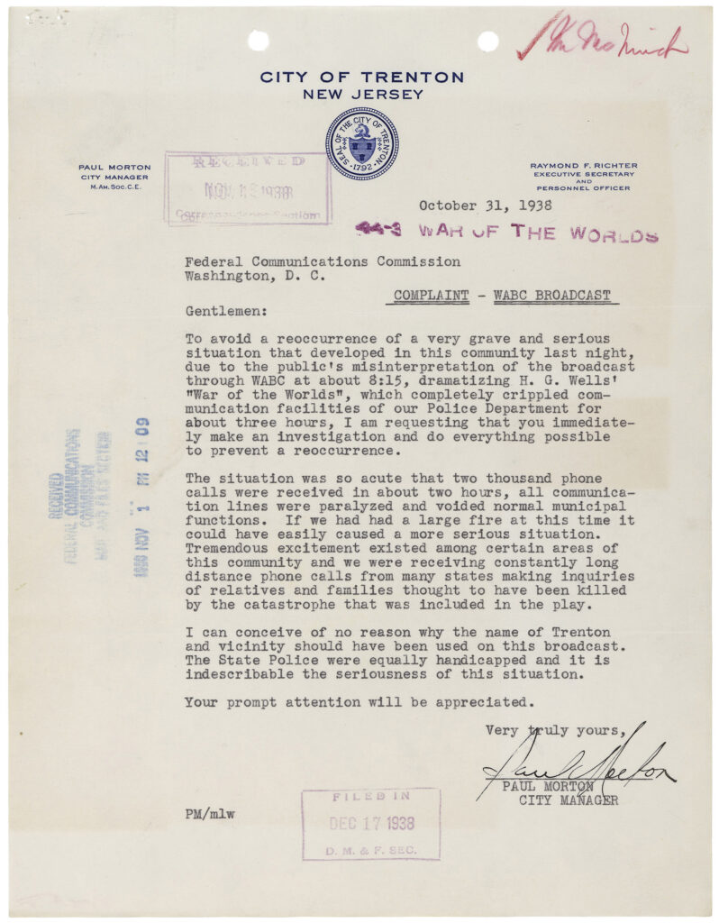 Letter from Trenton, New Jersey, City Manager Paul Morton to the Federal Communications Commission, dated October 31, 1938, regarding "the public's misinterpretation of the broadcast...dramatizing H. G. Wells' 'War of the Worlds,' which completely crippled communication facilities of our Police Department for about three hours."